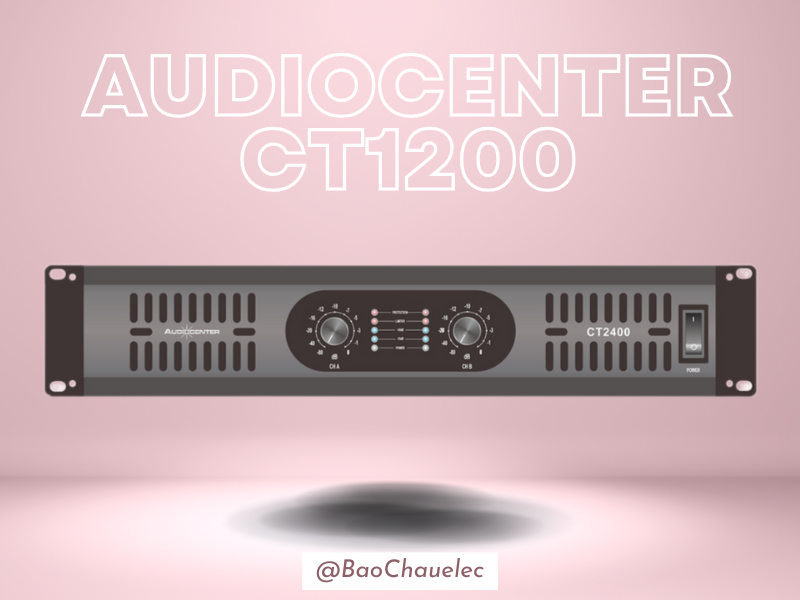 Cục đẩy c&ocirc;ng suất Audiocenter CT1200