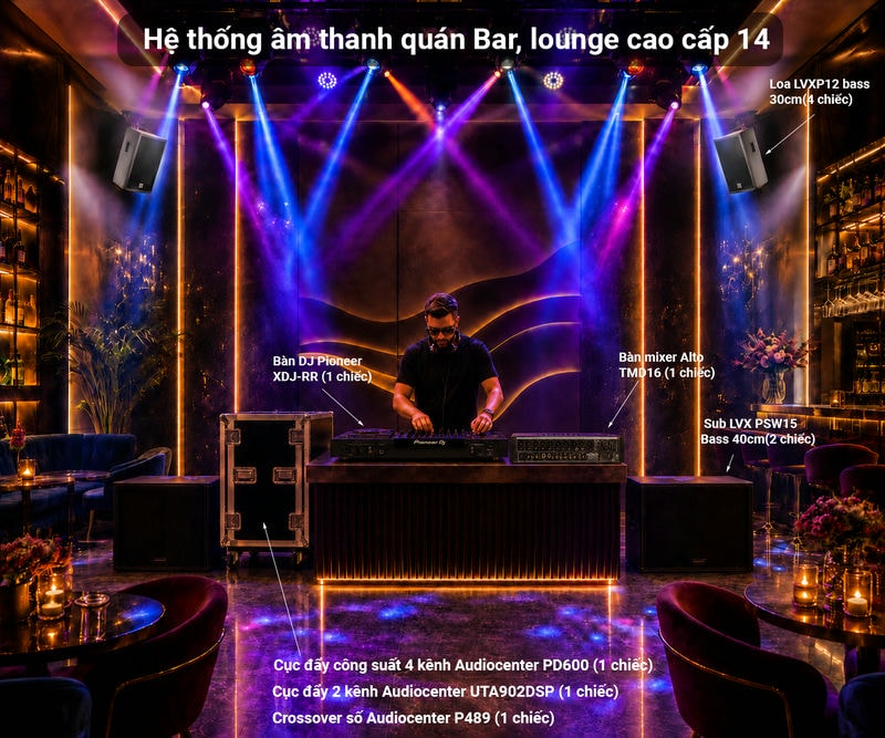 Hệ thống âm thanh quán PUB & Lounge cao cấp 14