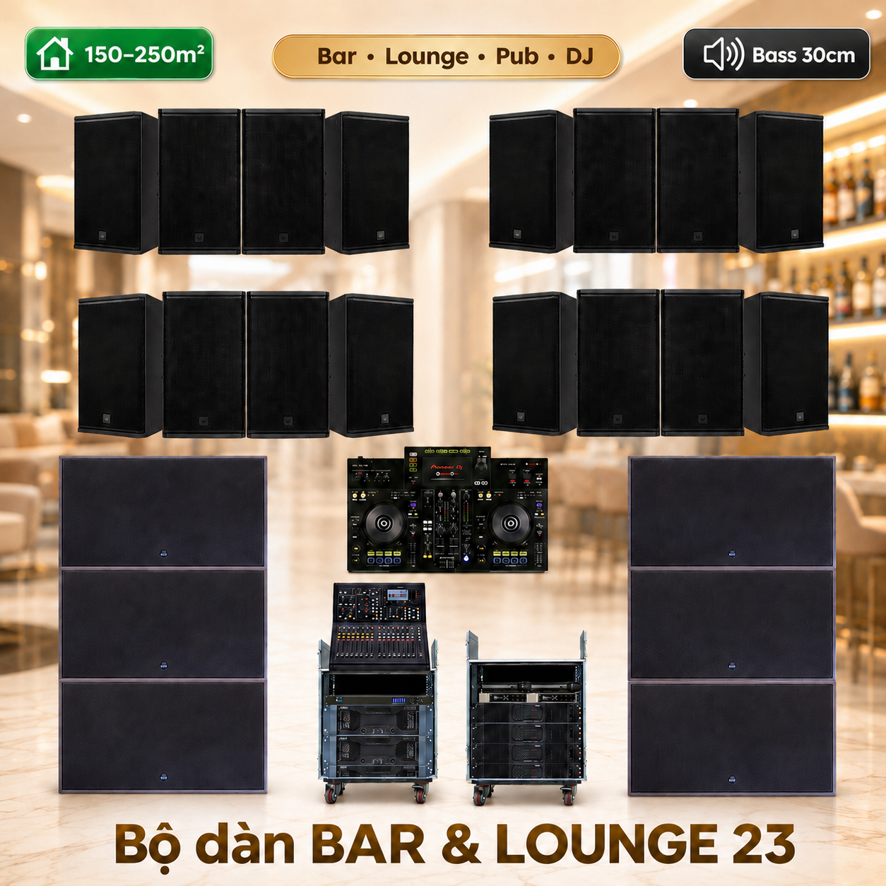 Hệ thống âm thanh quán Bar, lounge cao cấp 23