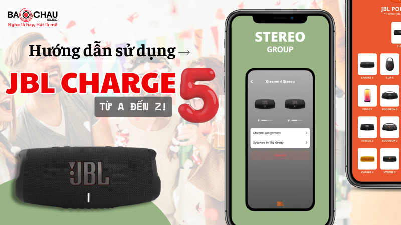 Hướng Dẫn Sử Dụng Loa JBL Charge 5 Từ A Đến Z!