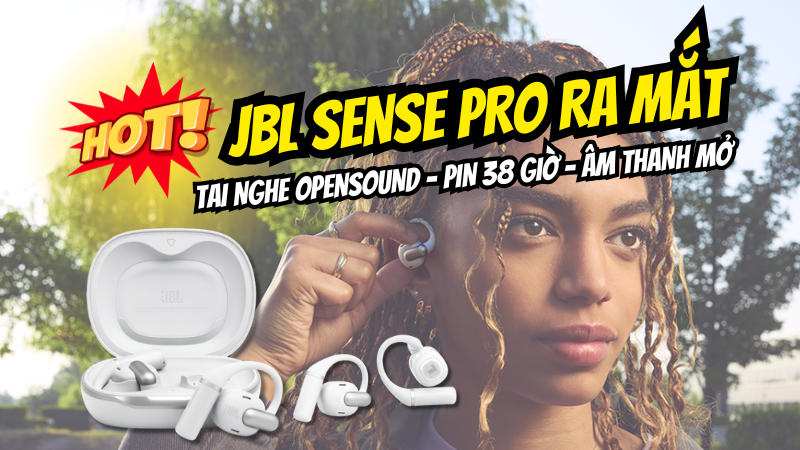JBL Sense Pro ra mắt - Tai nghe OpenSound pin 38 giờ, âm thanh mở
