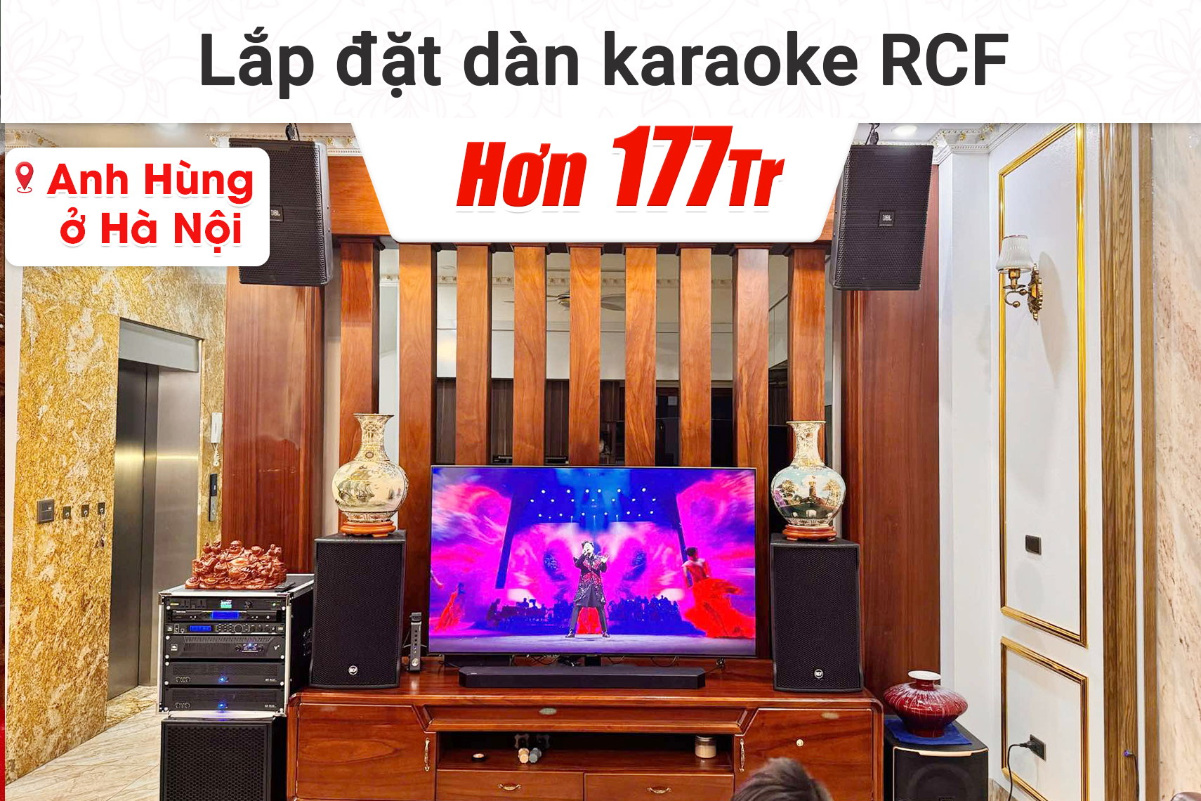 Lắp đặt dàn karaoke RCF hơn 177tr cho anh Hùng tại Hà Nội