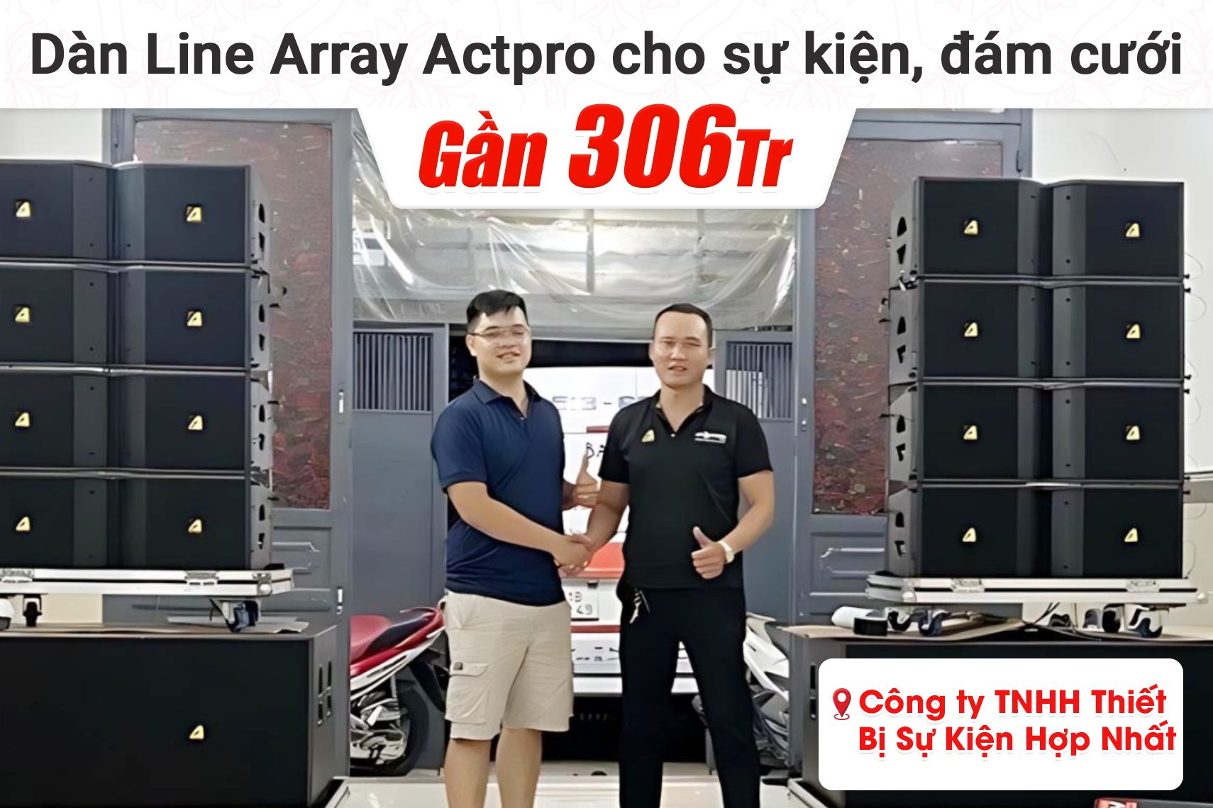 Lắp đặt dàn Line Array Actpro gần 306tr cho Công ty TNHH Thiết Bị Sự Kiện Hợp Nhất tại TPHCM (Actpro HQL210, TS412, HQS218, FP14000...)