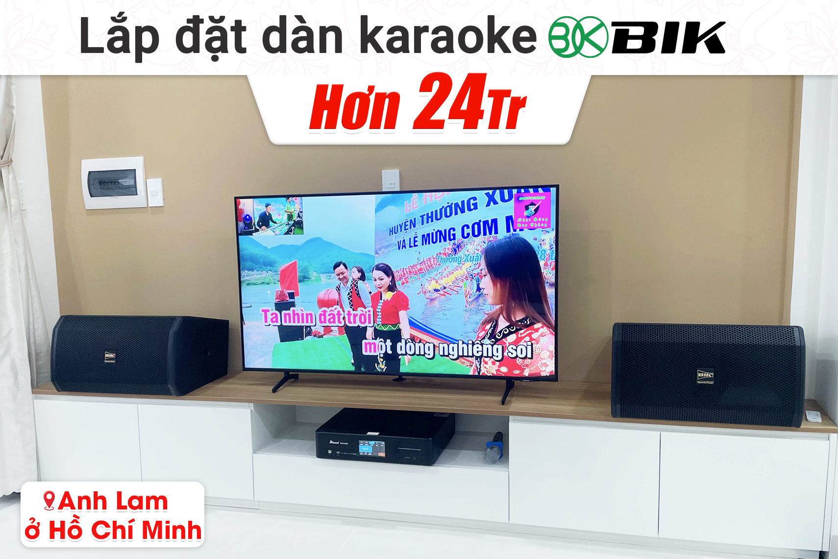 Lắp đặt dàn karaoke BIK hơn 24tr cho anh Lam Tại TP HCM (BIK BSP 410II, Bksound DKA 6500...)