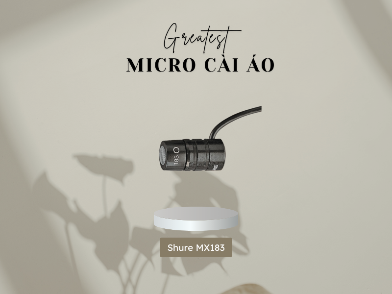 Micro c&agrave;i &aacute;o Shure MX183-X