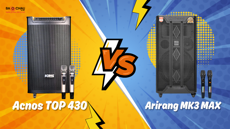 So sánh Acnos TOP 430 vs Arirang MK3 MAX mới nhất!