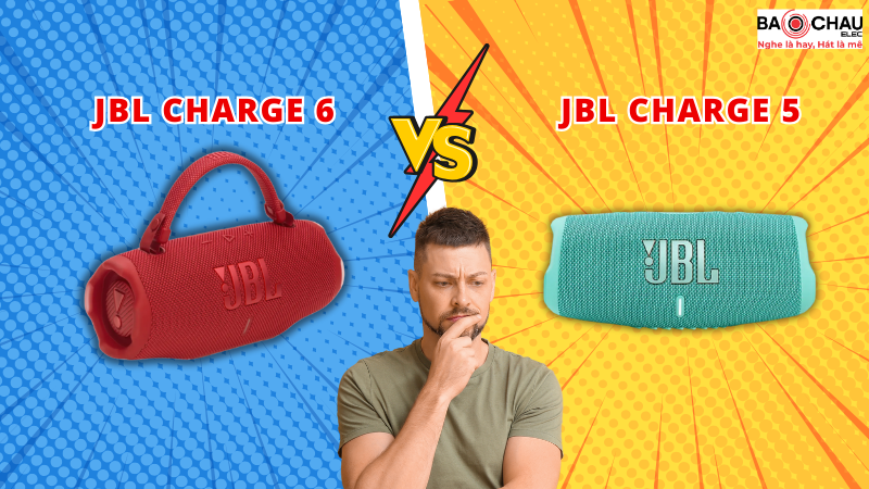 So sánh Loa JBL Charge 5 và JBL Charge 6 mới nhất!
