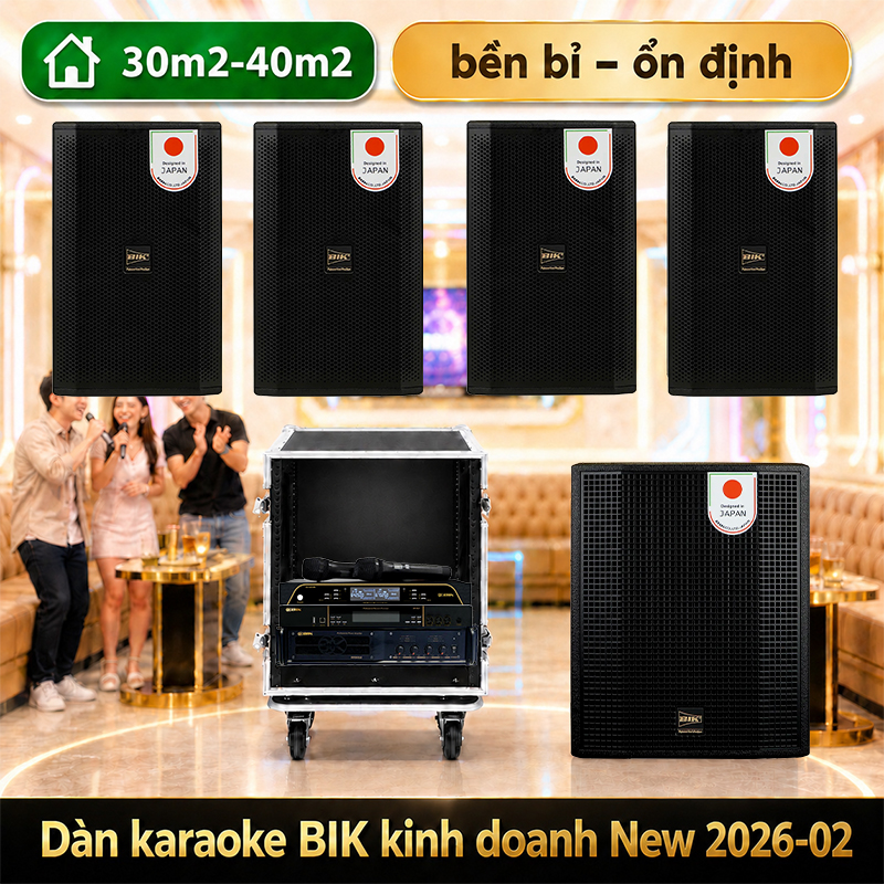 Dàn karaoke BIK kinh doanh New 2026-02