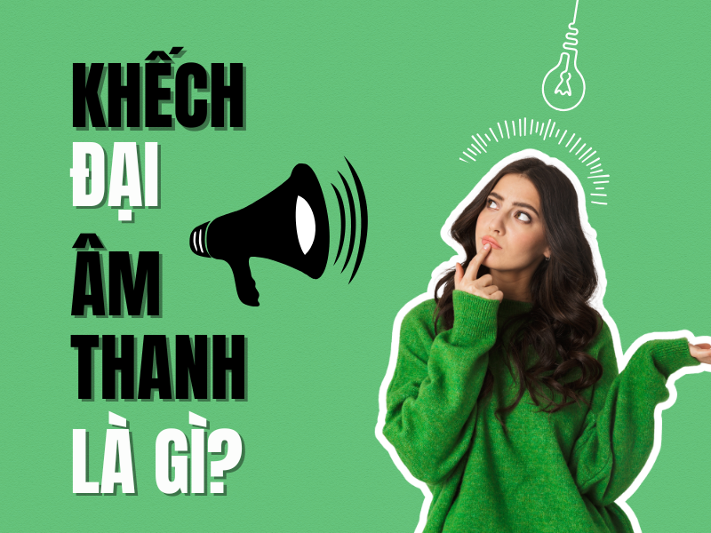 T&igrave;m hiểu về khuếch đại &acirc;m thanh l&agrave; g&igrave;?