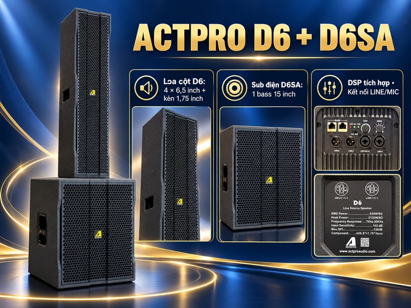 Tổng quan loa cột Actpro D6 v&agrave; sub điện D6SA
