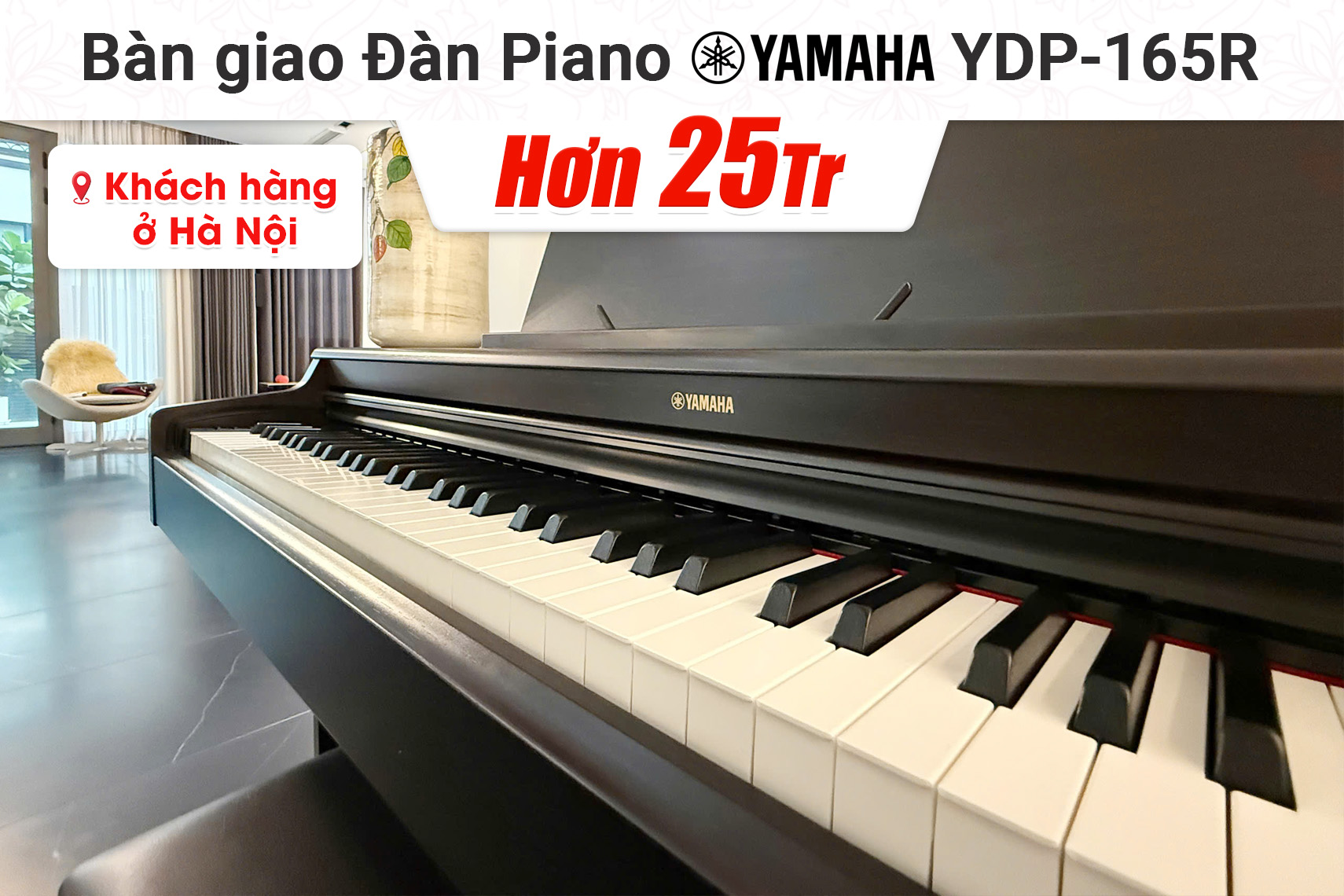 Bàn giao Đàn organ Yamaha YDP-165R hơn 25tr cho khách hàng tại Hà Nội