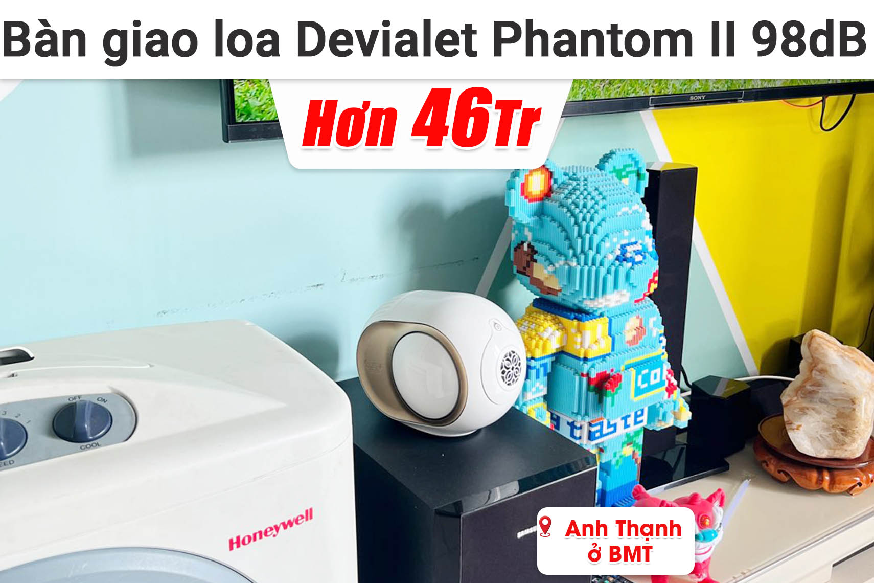 Bàn giao loa Devialet Phantom II 98dB Opera De Paris cho anh Thạnh ở Buôn Ma Thuột