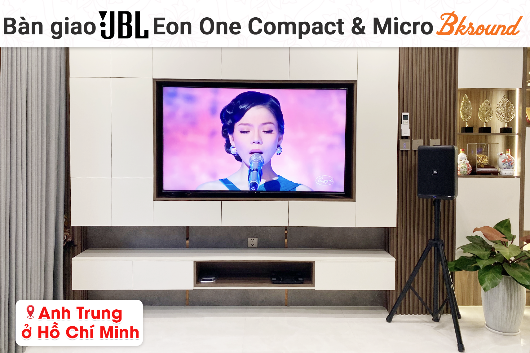 Bàn giao Loa JBL One Compact và Micro Bksound cho anh Trung tại TP HCM