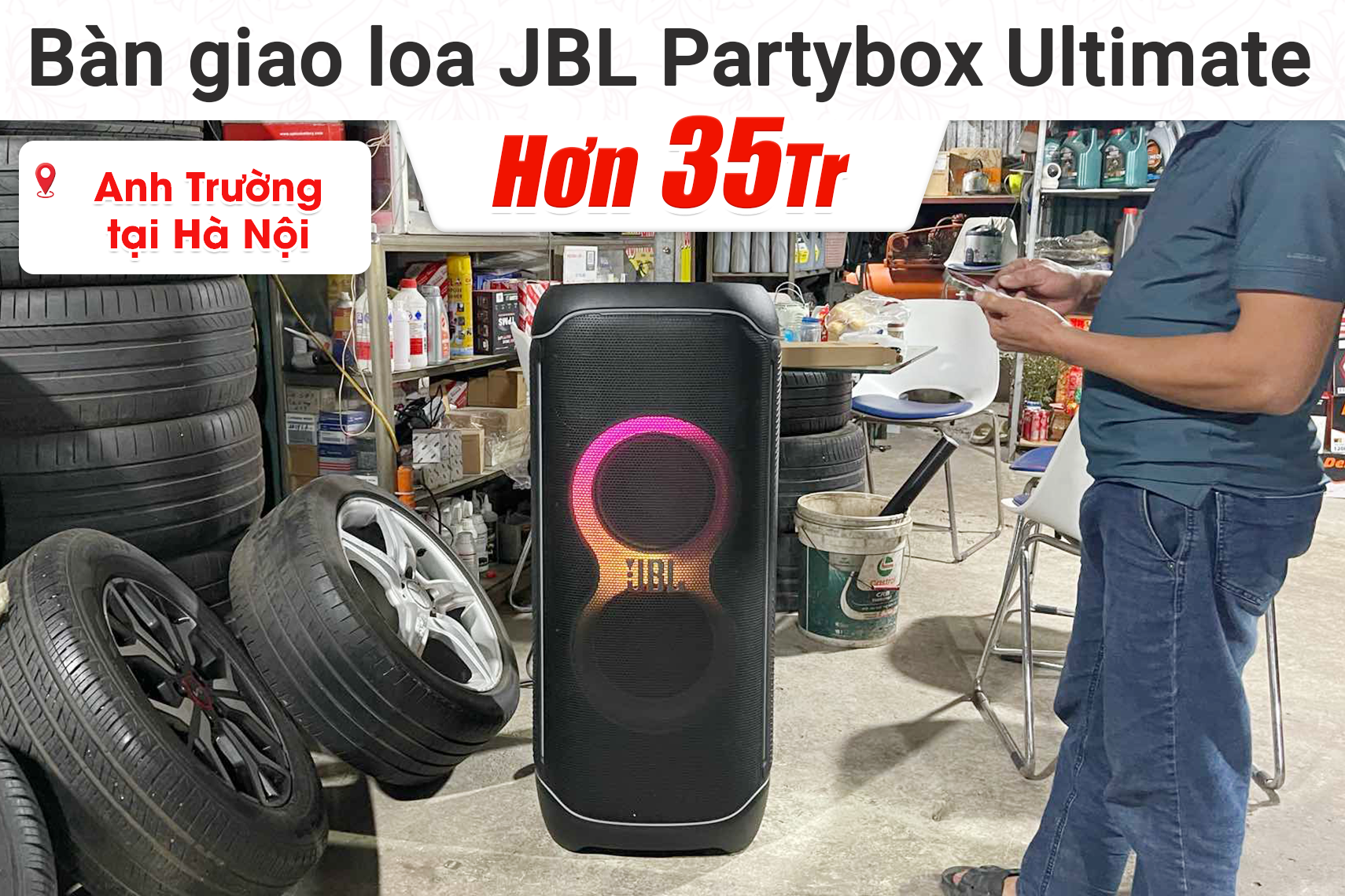 Bàn giao loa JBL Partybox Ultimate, micro Bksound A3 Pro hơn 35tr cho anh Trường tại Hà Nội