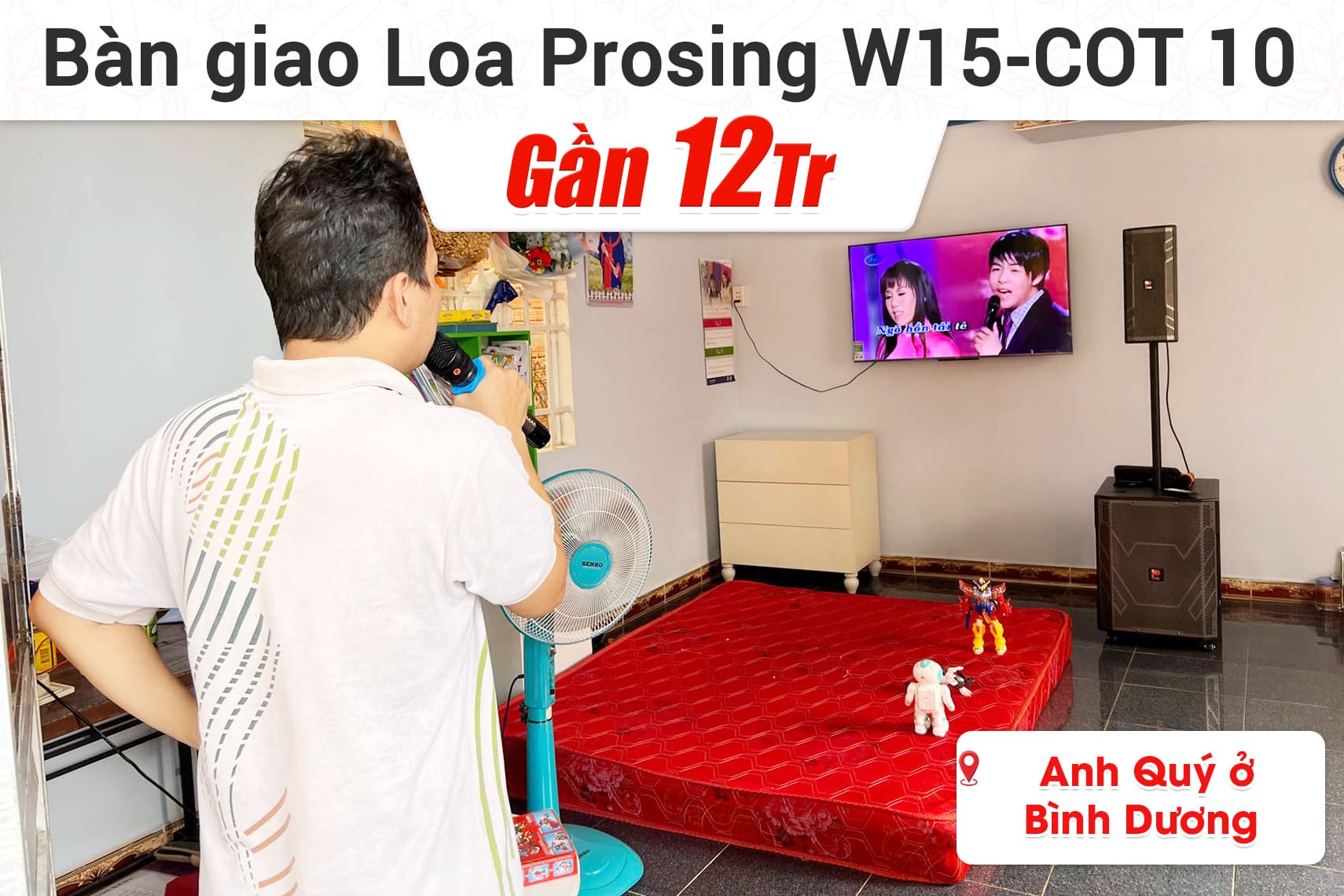 Bàn giao Loa kéo Prosing W15-COT 10 cho anh Quý Bình Dương