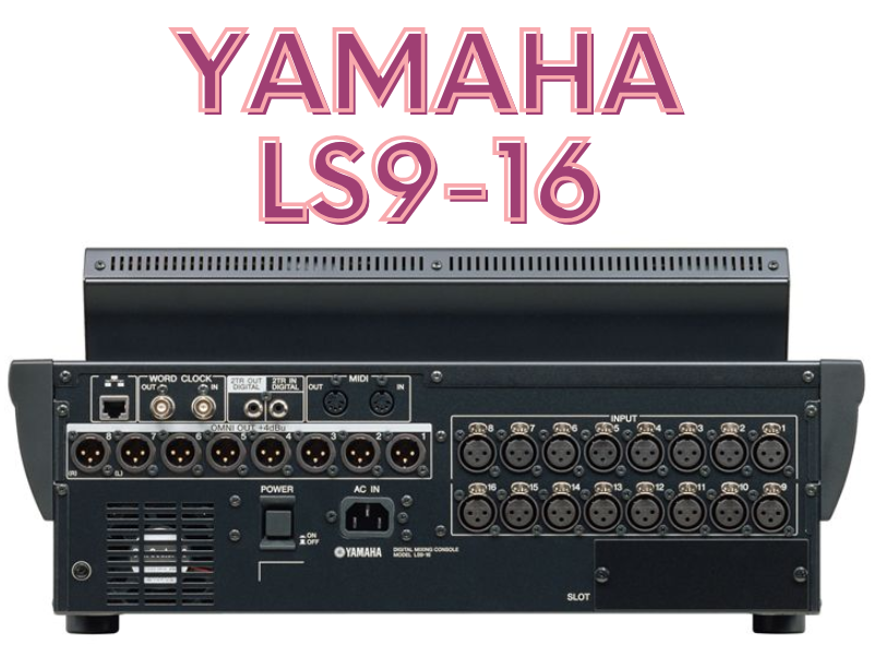 B&agrave;n mixer Yamaha LS9-16