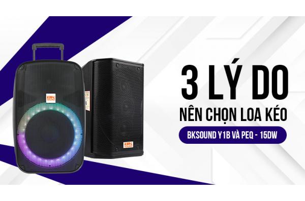 Sự thật đôi loa kéo Bksound Y1B và PEQ - 15DW - Có tốt như lời đồn không?