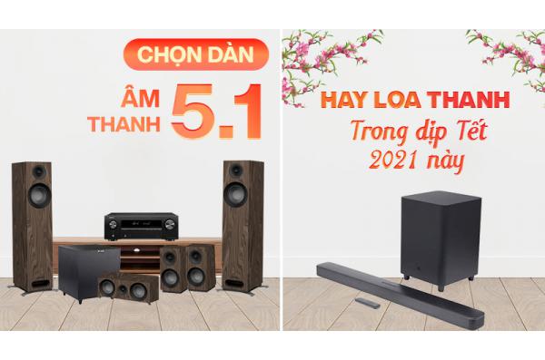 Dàn âm thanh 5.1 đỉnh cao chơi nhạc cực hay
