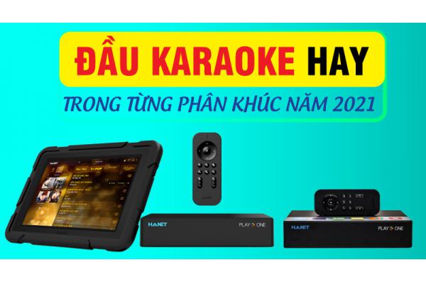 Đầu karaoke hay trong từng phân khúc