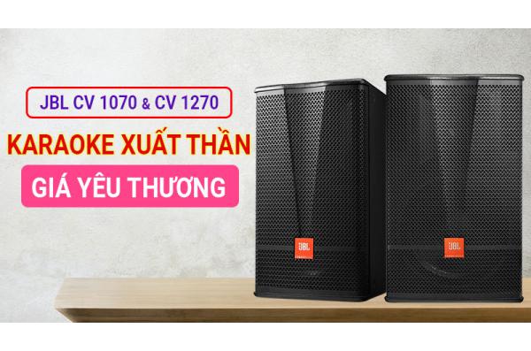 JBL CV1070 và CV1270 loa karaoke chất âm hoàn hảo