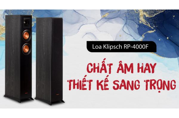 Đánh giá Loa Klipsch RP-4000F: Loa nghe nhạc chất âm hay