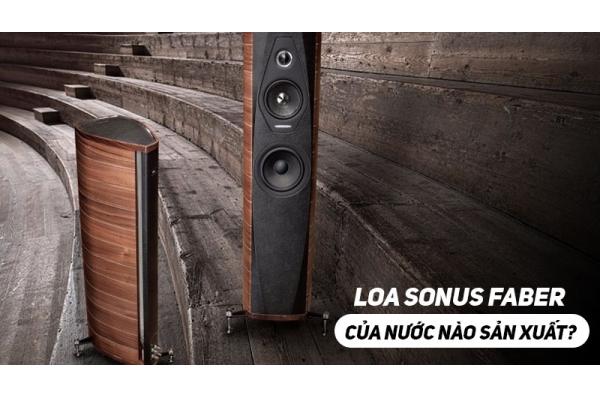 Loa Sonus Faber dòng sản phẩm công nghệ tiên tiến