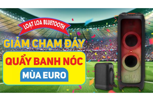 Loạt Loa bluetooth giảm chạm đáy, quẩy banh nóc mùa Euro