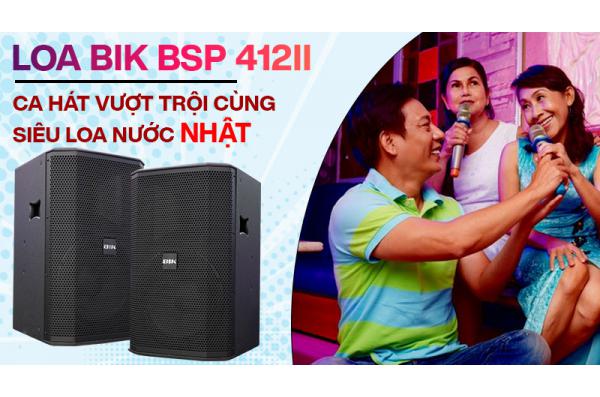 BIK BSP 412II thương hiệu âm nhạc đình đám đến từ Nhật Bản