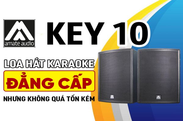 Loa Hát Karaoke Amate Audio Key 10 tại Bảo Châu Elec