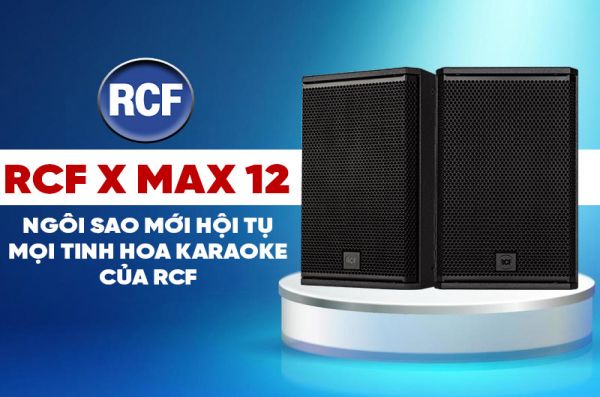 Loa RCF X-MAX 12 đẳng cấp ấn tượng có bán tại Bảo Châu Elec