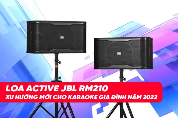 Dòng Loa Active JBL RM210 dành cho karaoke gia đình 