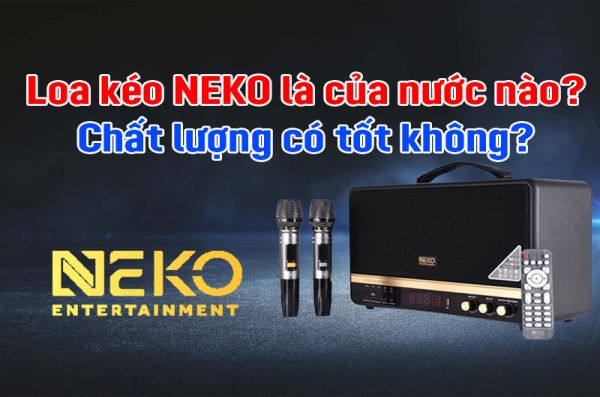 Loa kéo di động Neko âm thanh chi tiết hoàn hảo