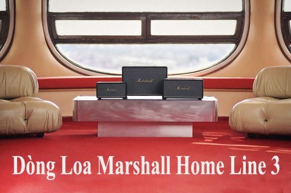 Marshall ra mắt loạt loa Bluetooth Home Line thế hệ thứ 3