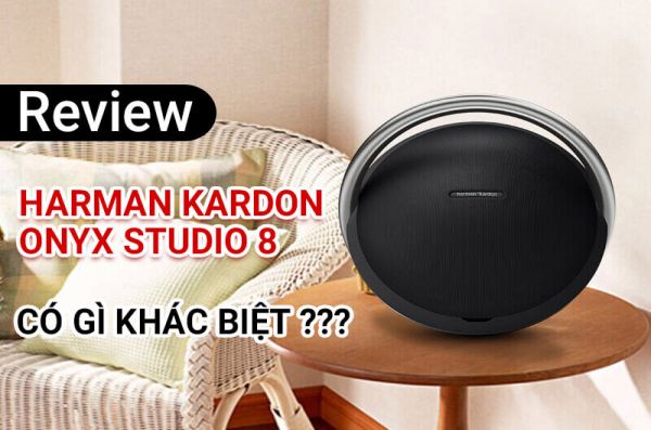 Review Harman Kardon Onyx Studio 8 có gì khác biệt?