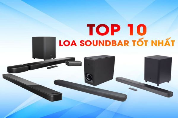 Top 10 Loa soundbar tốt nhất dành cho Tivi năm 2025