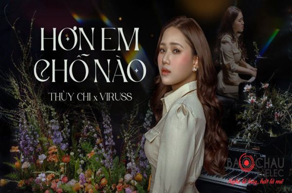 Lời bài hát Hơn Em Chỗ Nào - Thùy Chi. Bản Chuẩn Nhất