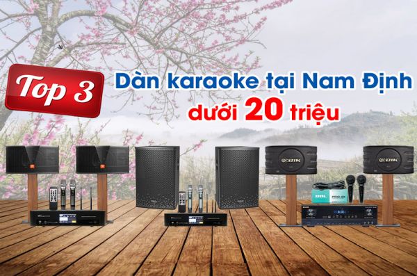 Mua dàn karaoke gia đình tại Nam định uy tín ở đâu?