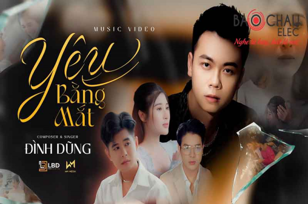 Lời bài hát Yêu Bằng Mắt - Đình Dũng. Bản Cực Chuẩn