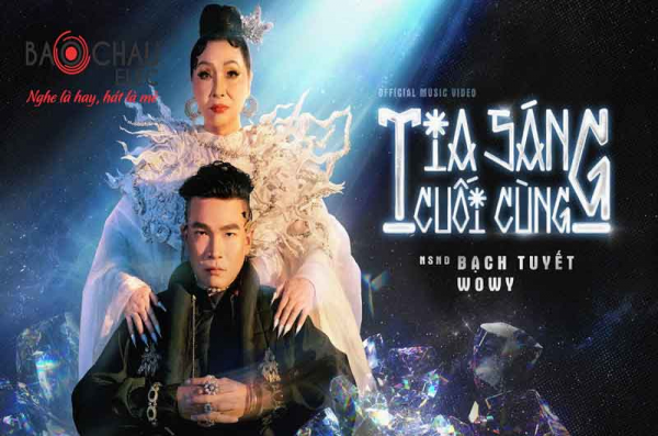 Lời bài hát Tia Sáng Cuối Cùng - NSND Bạch Tuyết x Wowy