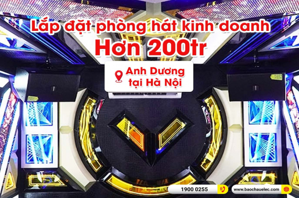 Lắp đặt 3 phòng hát quán karaoke kinh doanh cho anh Dương tại Thạch Thất – Hà Nội (DP6120, DP6100, VM620A, VM640A, X6 Luxury, Sub18+,...)