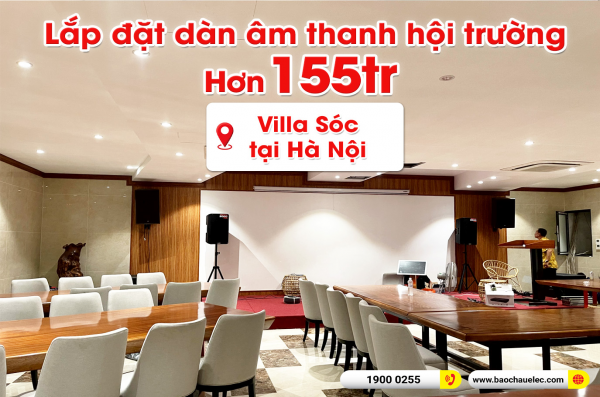 Lắp đặt dàn âm thanh hội trường trị giá hơn 155 triệu cho Villa Sóc tại Hà Nội (Alto BLS15+, TS315, STD10004, STD13002, MG12XU, Sub18+, ASD4080,...)