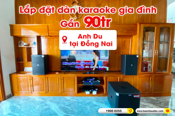 Lắp đặt dàn karaoke trị giá gần 90 triệu cho anh Du tại Đồng Nai (JBL KP4012 G2, Xli2500, KX180A, TS315S, VM300, BKSound M8) 
