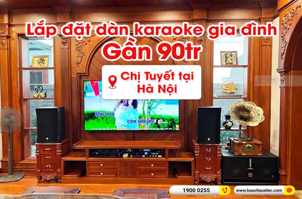 Lắp đặt dàn karaoke trị giá gần 90 triệu cho chị Tuyết tại Hà Nội (RCF CMAX 4112, VM830A, KX180A, BJ-W88 Plus, JBL VM300)