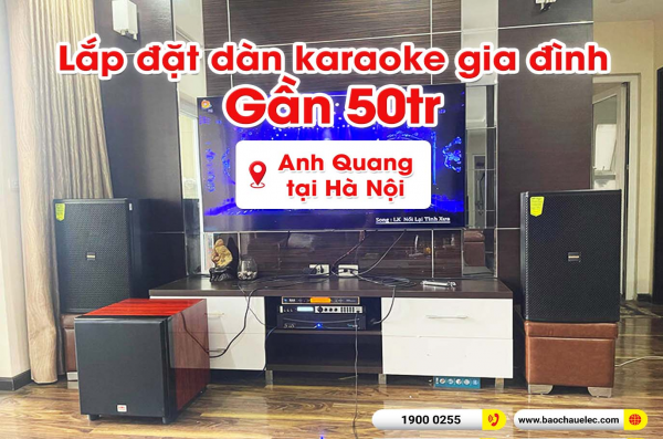 Lắp đặt dàn karaoke trị giá gần 50 triệu cho anh Quang tại Hà Nội (Domus DP6150, APP MZ-156, X6 Luxury, SW815, BCE UGX12 Gold)