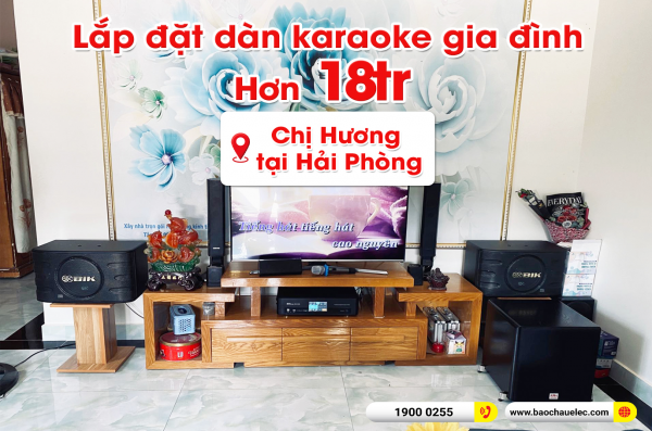 Lắp đặt dàn karaoke trị giá hơn 18 triệu cho chị Hương tại Hải Phòng (BIK BJ-S668, BKSound DKA 5500, SW512B) 