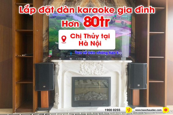 Lắp đặt dàn karaoke trị giá hơn 80 triệu cho chị Thủy tại Hà Nội (RCF CMAX 4110, RCF IPS 2700, KX180A, JBL VM300) 