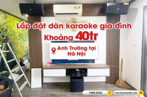 Lắp đặt dàn karaoke trị giá khoảng 40 triệu cho anh Trường tại Hà Nội (JBL XS10, BKSound DKA8500, NS-SW300) 