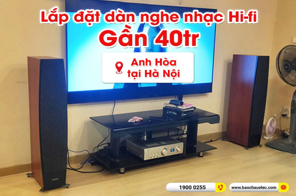 Lắp đặt dàn nghe nhạc trị giá gần 40 triệu cho anh Hòa tại Hà Nội (Jamo C97II, Denon PMA-900HNE)