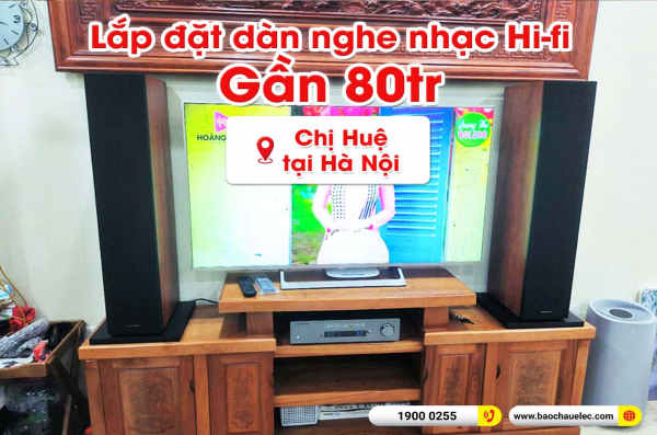 Lắp đặt dàn nghe nhạc trị giá gần 80 triệu cho chị Huệ tại Hà Nội (BW 603 S2 Anniversary Edition, Cambridge CXA 81)