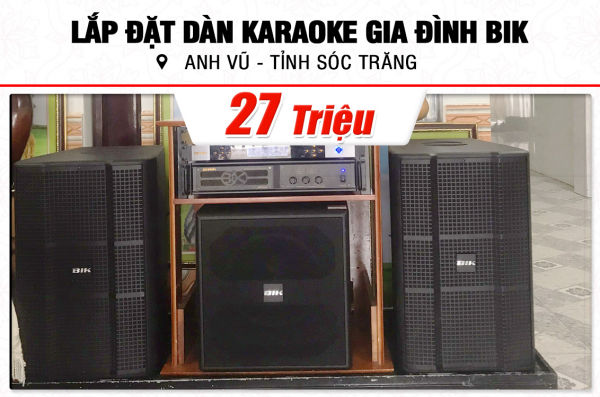 Lắp đặt dàn karaoke BIK 27tr cho anh Vũ tại Sóc Trăng (BIK BSP 8012, VM420A, Nex FX 13 Max, U900 Plus X Ver 2)